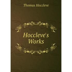 

Книга Hoccleve's Works