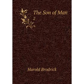 

Книга The Son of Man.2
