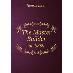 

Книга The Master Builderpt. 8859