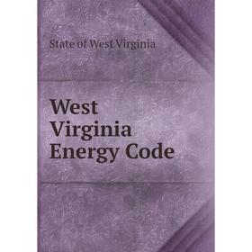 

Книга West Virginia Energy Code