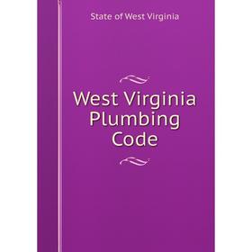 

Книга West Virginia Plumbing Code