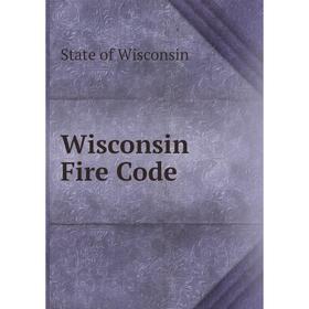 

Книга Wisconsin Fire Code