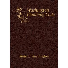 

Книга Washington Plumbing Code