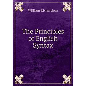 

Книга The Principles of English Syntax