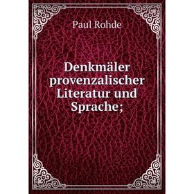 

Книга Denkmäler provenzalischer Literatur und Sprache;