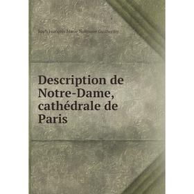 

Книга Description de Notre-Dame, cathédrale de Paris