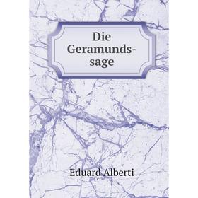 

Книга Die Geramunds-sage