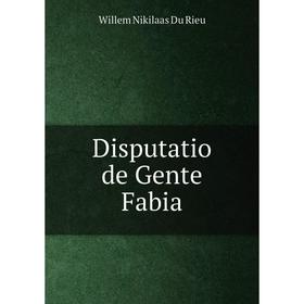 

Книга Disputatio de Gente Fabia