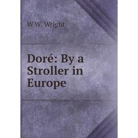 

Книга Doré: By a Stroller in Europe