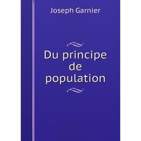 

Книга Du principe de population