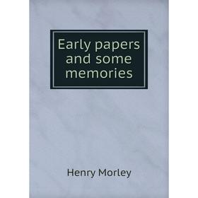 

Книга Early papers and some memories