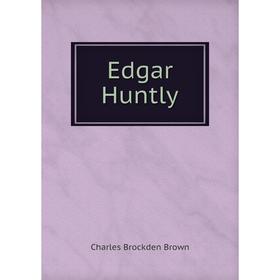 

Книга Edgar Huntly