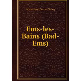 

Книга Ems-les-Bains (Bad-Ems)
