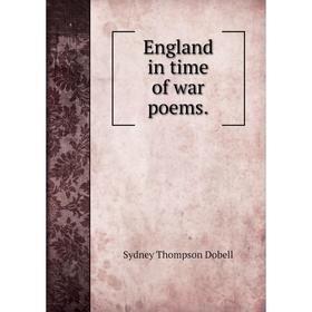 

Книга England in time of war poems.