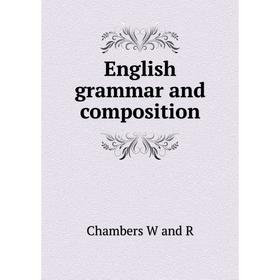 

Книга English grammar and composition