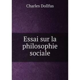 

Книга Essai sur la philosophie sociale