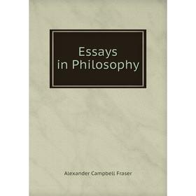 

Книга Essays in Philosophy