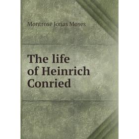 

Книга The life of Heinrich Conried