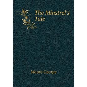 

Книга The Minstrel's Tale