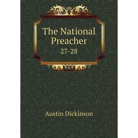

Книга The National Preacher27-28