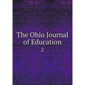 

Книга The Ohio Journal of Education2