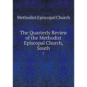 

Книга The Quarterly Review of the Methodist Episcopal Church, South7