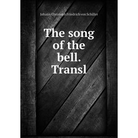 

Книга The song of the bell. Transl