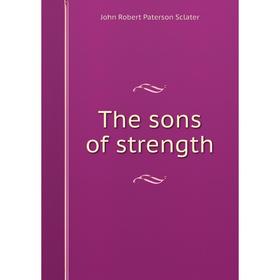 

Книга The sons of strength