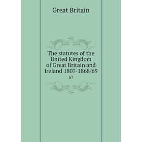 

Книга The statutes of the United Kingdom of Great Britain and Ireland 1807-1868/6967