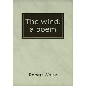 

Книга The wind: a poem