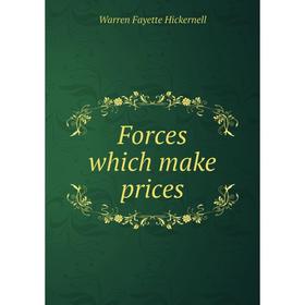 

Книга Forces which make prices