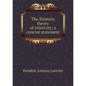 

Книга The Einstein theory of relativity; a concise statement