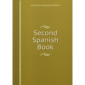 

Книга Second Spanish Book