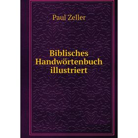 

Книга Biblisches Handwörtenbuch illustriert