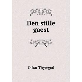 

Книга Den stille gaest