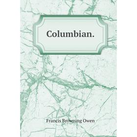 

Книга Columbian.