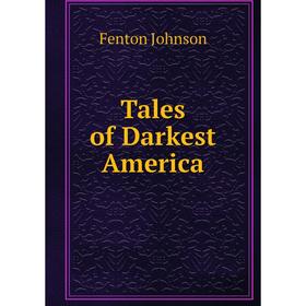 

Книга Tales of Darkest America