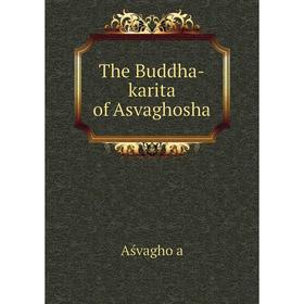 

Книга The Buddha-karita of Asvaghosha