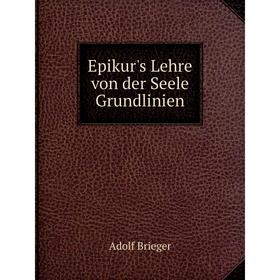 

Книга Epikur's Lehre von der Seele: Grundlinien