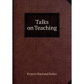 

Книга Talks on Teaching