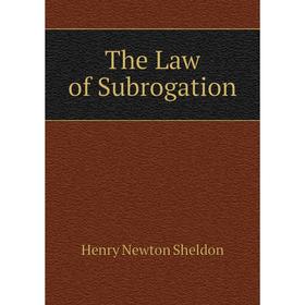 

Книга The Law of Subrogation
