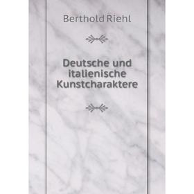 

Книга Deutsche und italienische Kunstcharaktere