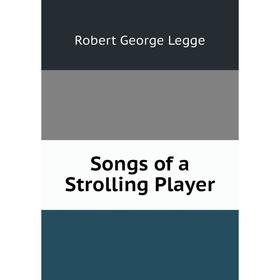 

Книга Songs of a Strolling Player