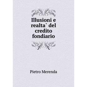 

Книга Illusioni e realtà del credito fondiario