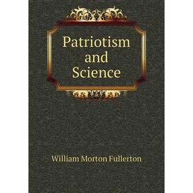 

Книга Patriotism and Science