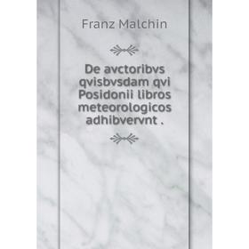 

Книга De avctoribvs qvisbvsdam qvi Posidonii libros meteorologicos adhibvervnt .