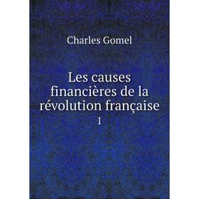

Книга Les causes financières de la révolution française1