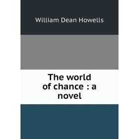 

Книга The world of chance: a novel