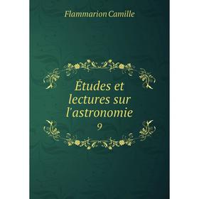

Книга Études et lectures sur l'astronomie 9