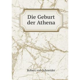 

Книга Die Geburt der Athena